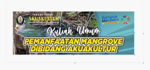 Public Lecture “Utilization of Mangroves in Aquaculture”